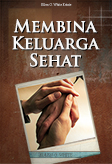 Membina Keluarga Sehat